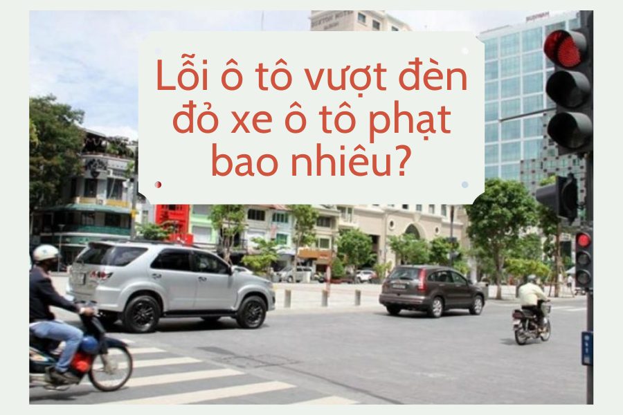 lỗi ô tô vượt đèn đỏ